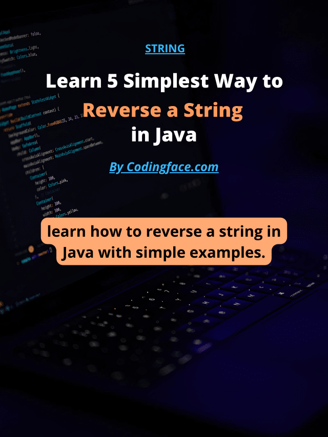 Learn 5 Simplest Way to Reverse a String in Java
