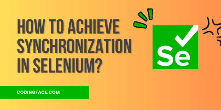 How to Achieve Synchronization in Selenium Webdriver 2 Easy Ways